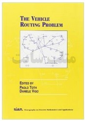  The Vehicle Routing Problem (Monographs on Discrete Mathematics and Applications) 